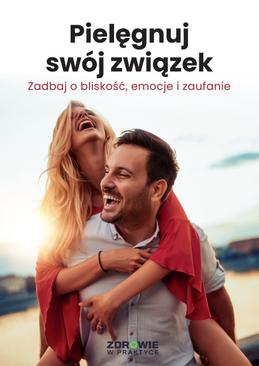 ebook Pielęgnuj swój związek. Zadbaj o bliskość, emocje i zaufanie