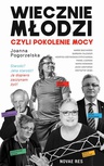 ebook Wiecznie młodzi, czyli pokolenie mocy - Joanna Pogorzelska