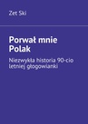 ebook Porwał mnie Polak - Zet Ski