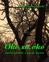 ebook Oko za oko. Opowiadania z życia wzięte - Tadeusz Jaroszyński