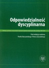 ebook Odpowiedzialność dyscyplinarna - Paweł Skuczyński,Piotr Zawadzki