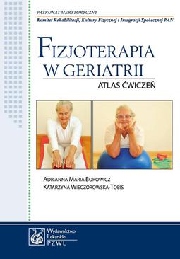 ebook Fizjoterapia w geriatrii. Atlas ćwiczeń