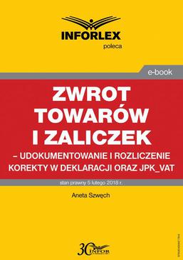 ebook Zwrot towarów i zaliczek – udokumentowanie i rozliczenie korekty w deklaracji oraz JPK_VAT