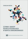 ebook Czynniki i bariery rozwoju regionalnego w nowych uwarunkowaniach - Stanisław Korenik