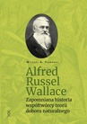 ebook Alfred Russel Wallace - Michael A. Flannery