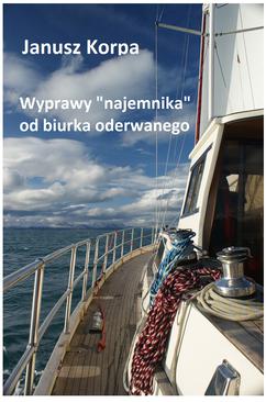 ebook Wyprawy „najemnika” od biurka oderwanego