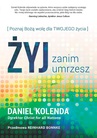 ebook Żyj zanim umrzesz - Daniel Kolenda