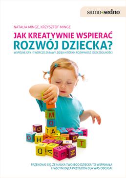 ebook Samo Sedno - Jak kreatywnie wspierać rozwój dziecka?