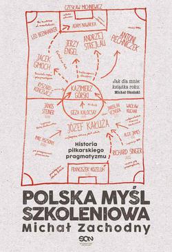 ebook Polska myśl szkoleniowa. Historia piłkarskiego pragmatyzmu