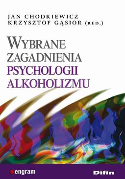 ebook Wybrane zagadnienia psychologii alkoholizmu