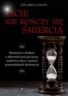 ebook Życie nie kończy się śmiercią - Dolores Cannon