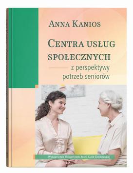 ebook Centra usług społecznych – z perspektywy potrzeb seniorów