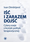 ebook Iść i zarazem dojść - Ivan Dimitrijević