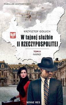 ebook W tajnej służbie II Rzeczypospolitej Tom 2 Napad