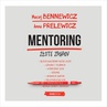 ebook Mentoring. Złote zasady - Maciej Bennewicz,Anna Prelewicz