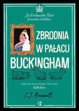 ebook Zbrodnia w pałacu Buckingham. Jej Królewska Mość prowadzi śledztwo. Tom 2