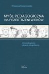 ebook Myśl pedagogiczna na przestrzeni wieków - Wiesława Korzeniowska