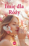 ebook Imię dla Róży - Natalia Przeździk