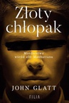 ebook Złoty chłopak - John Glatt