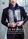 ebook Życie po meczu - Mateusz Grodecki