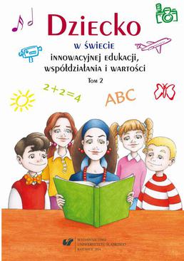 ebook Dziecko w świecie innowacyjnej edukacji, współdziałania i wartości. T. 2