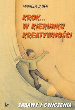 ebook Krok...w kierunku kreatywności. Zabawy...