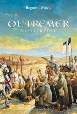 ebook Outremer. Ziemia obietnic