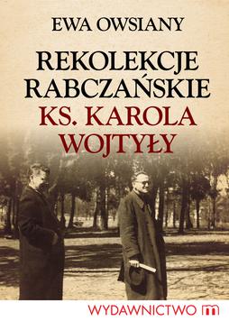 ebook Rekolekcje rabczańskie ks. Karola Wojtyły