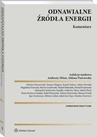 ebook Odnawialne źródła energii. Komentarz - Aldona Piotrowska,Igor Zachariasz,Jakub Jan Zięty,Monika Ziniewicz,Filip Grzegorczyk,Tomasz Długosz,Beata Pachuca-Smulska,Paweł Lewandowski,Michał Krzykowski,Michał Hejbudzki,Adam Drozdek,Ambroży Mituś,Marcin Grzybowski,Kamil Dobosz,Magdalena Frańczuk,Jakub Olech,Jakub Zięty,Mariusz Brzozowski,Aleksandra Kudrzycka-Szypiłło,Rafał Pietraszczuk,Bartosz Prusik,Elżbieta Zębek