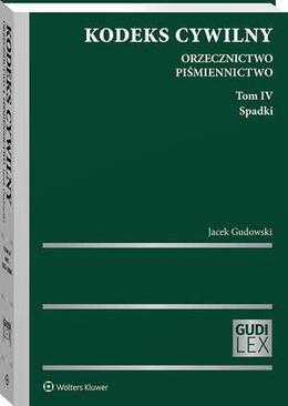 ebook Kodeks cywilny. Orzecznictwo. Piśmiennictwo. Tom IV. Spadki