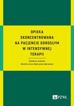 ebook Opieka skoncentrowana na pacjencie dorosłym w intensywnej terapii