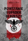 ebook Powstanie i upadek III Rzeszy. Tom I. Hitler i narodziny III Rzeszy - William L. Shirer