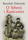 ebook O Syberii i Kamczatce - Benedykt Dybowski