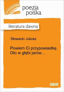 ebook Powiem Ci przypowiastkę. Oto w głębi jarów (LV)