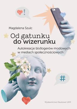 ebook Od gatunku do wizerunku Autokreacje b(v)logerów modowych w mediach społecznościowych