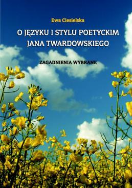 ebook O języku i stylu poetyckim Jana Twardowskiego
