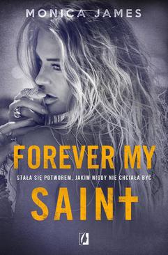 ebook Forever my Saint. All the pretty things. Tom 3
