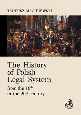 ebook The History of Polish Legal System from the 10th to the 20th century