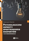 ebook Psychologiczne aspekty postrzegania ekspertów i ich rekomendacji - Katarzyna Stasiuk