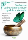 ebook Skuteczne uzdrawianie tarczycy zgodnie z ajurwedą. Naturalna terapia dla chorych na Hashimoto, niedoczynność i nadczynność tarczycy - Marianne Teitelbaum