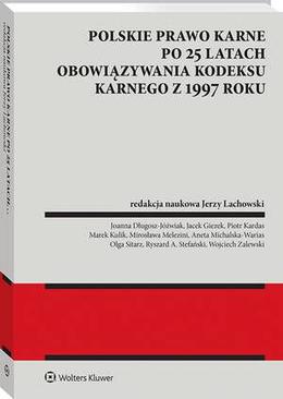 ebook Polskie prawo karne po 25 latach obowiązywania Kodeksu karnego z 1997 roku