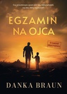 ebook Egzamin na ojca - Danka Braun