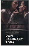 ebook Dom pachnący tobą - Iza Maciejewska