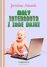 ebook Mały internauta i inne bajki - Jarosław Adaszak