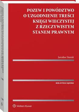 ebook Pozew i powództwo o uzgodnienie treści księgi wieczystej z rzeczywistym stanem prawnym