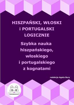 ebook Hiszpański, włoski i portugalski logicznie. Szybka nauka hiszpańskiego, włoskiego i portugalskiego z kognatami