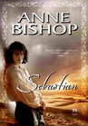 ebook Sebastian - Anne Bishop