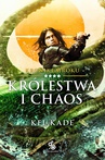 ebook Królestwa i chaos - Kel Kade