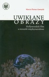 ebook Uwikłane obrazy - Marcin Florian Gawrycki