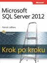 ebook Microsoft SQL Server 2012 Krok po kroku - Patrick LeBlanc